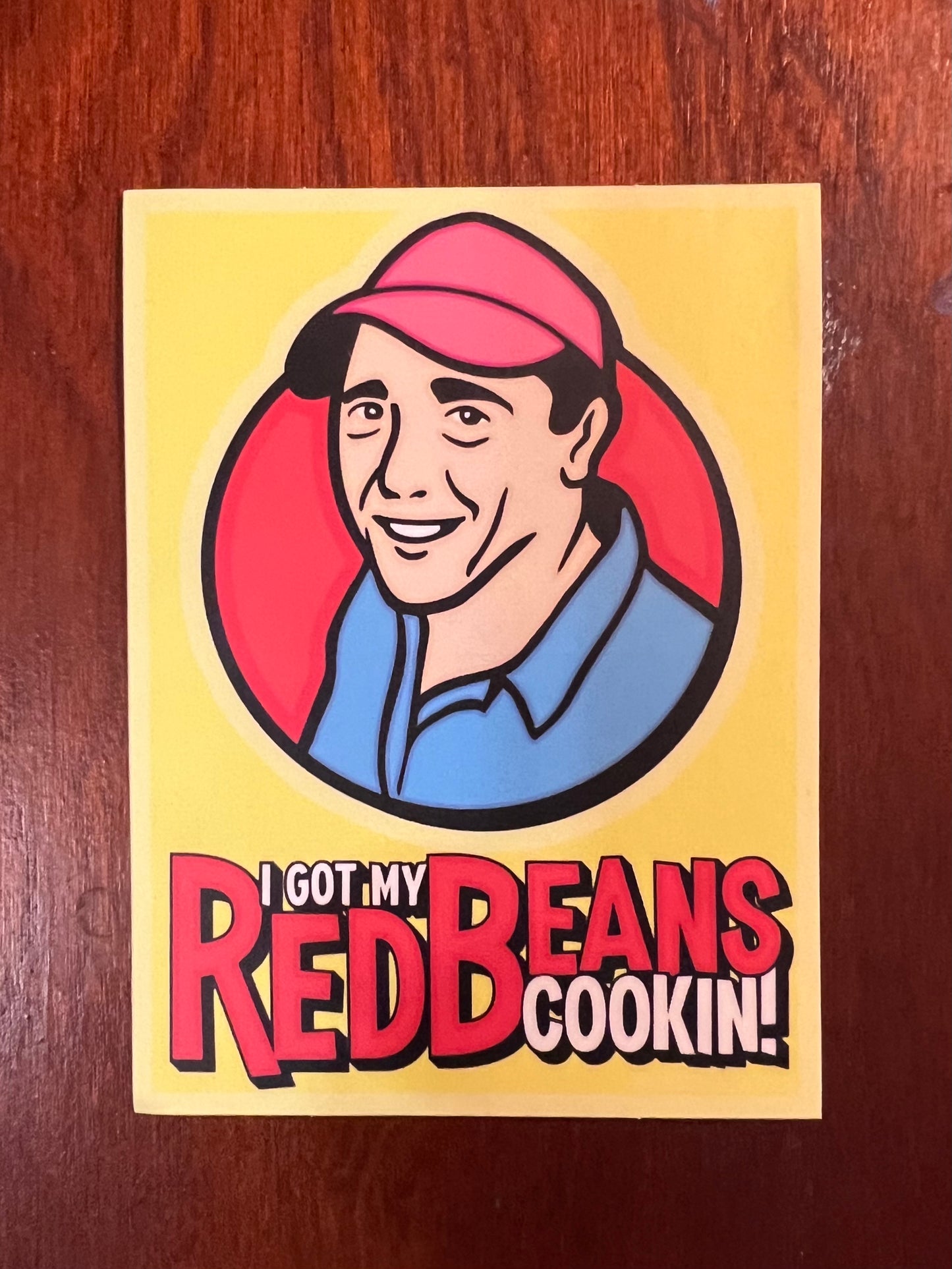 I GOT MY RED BEANS COOKIN - Big Yellow Bumper Sticker