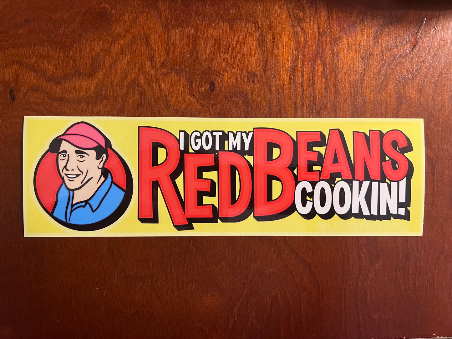 I GOT MY RED BEANS COOKIN - Big Yellow Bumper Sticker